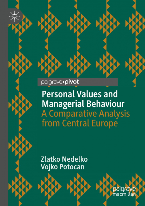Book Personal Values and Managerial Behaviour Vojko Potocan