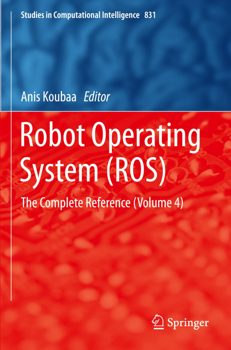 Knjiga Robot Operating System (ROS) Anis Koubaa