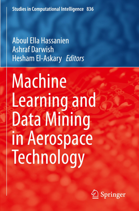 Book Machine Learning and Data Mining in Aerospace Technology Hesham El-Askary