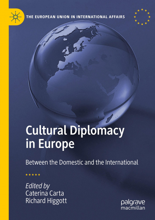 Carte Cultural Diplomacy in Europe Richard Higgott