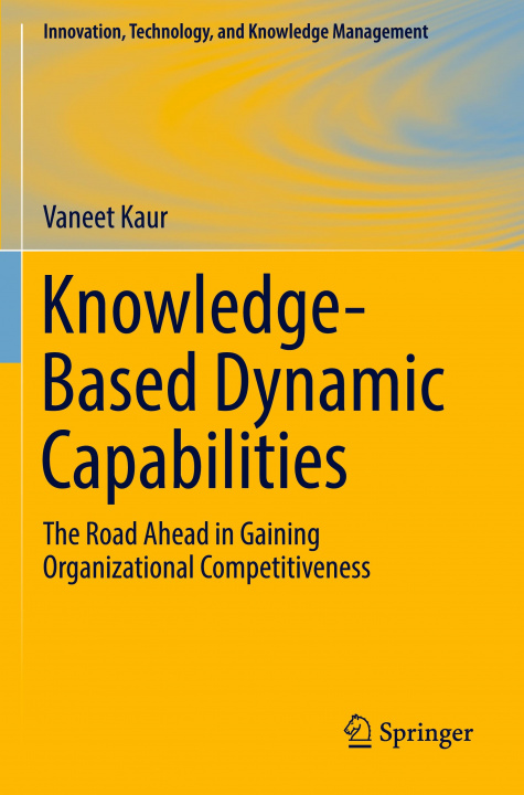 Könyv Knowledge-Based Dynamic Capabilities Vaneet Kaur