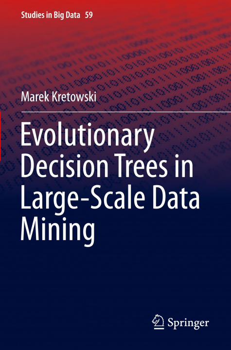 Kniha Evolutionary Decision Trees in Large-Scale Data Mining 