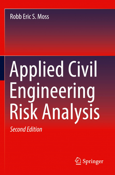 Knjiga Applied Civil Engineering Risk Analysis Robb Eric S. Moss