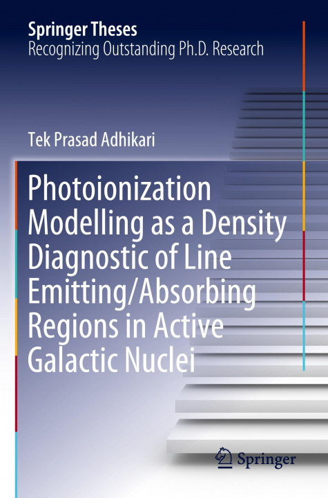 Libro Photoionization Modelling as a Density Diagnostic of Line Emitting/Absorbing Regions in Active Galactic Nuclei Tek Prasad Adhikari