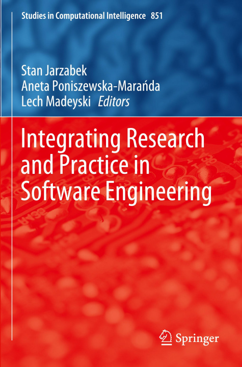 Book Integrating Research and Practice in Software Engineering Lech Madeyski