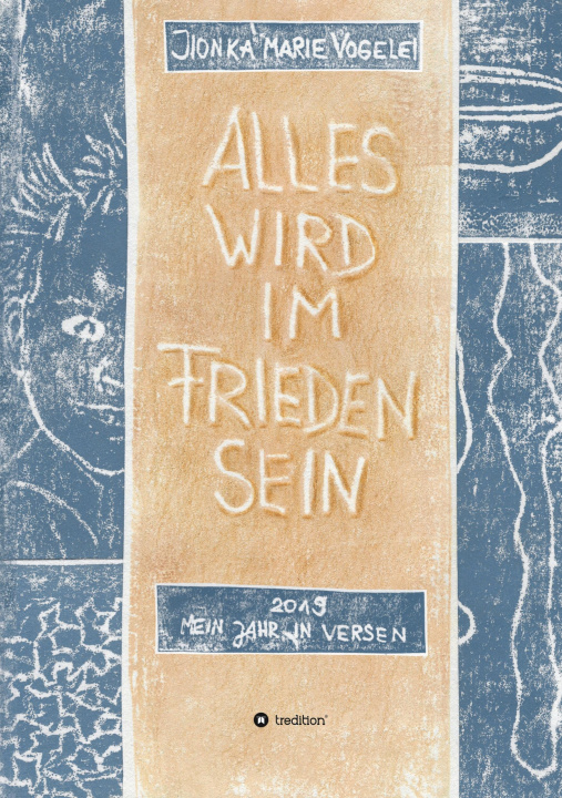 Knjiga Alles wird im Frieden sein Ilonka Marie Vogelei