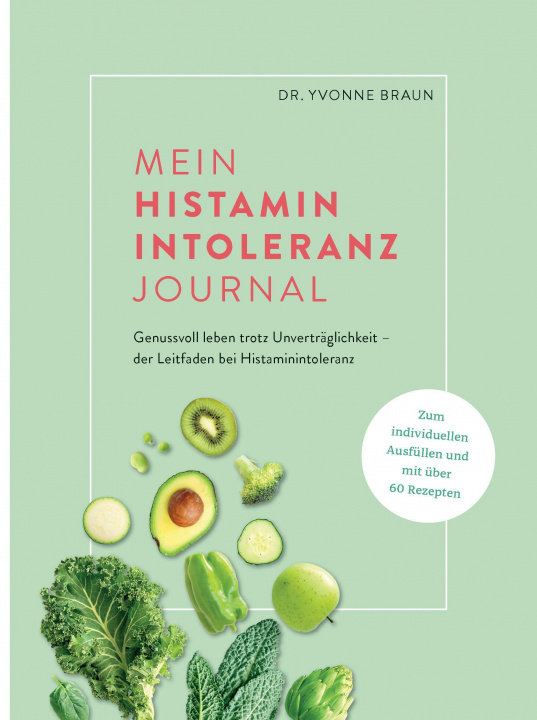 Kniha Mein Histaminintoleranz-Journal Yvonne Braun