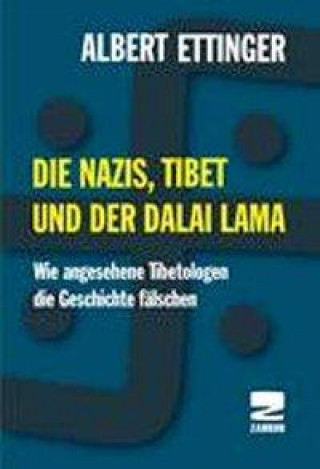 Kniha Die Nazis, Tibet und der Dalai Lama 