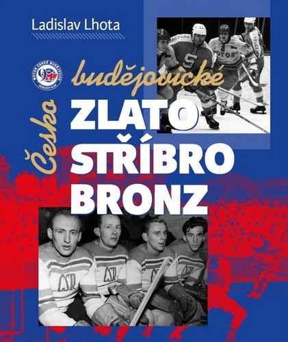 Knjiga Českobudějovické zlato, stříbro, bronz Ladislav Lhota