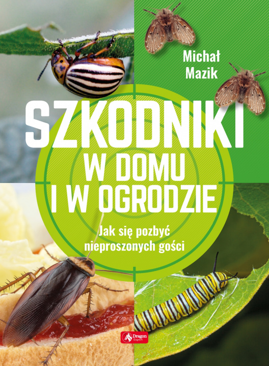 Kniha Szkodniki w domu i w ogrodzie Michał Mazik