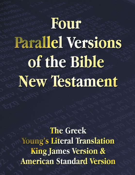 Book Four Parallel Versions of the Bible New Testament Benediction Classics