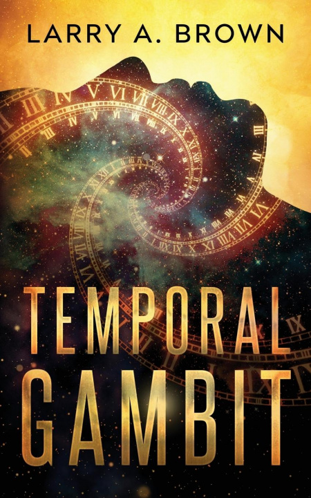 Knjiga Temporal Gambit Larry a. Brown