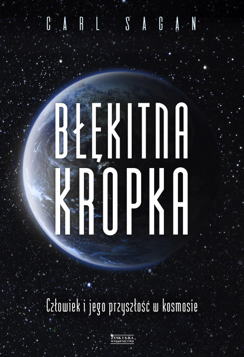 Buch Błękitna kropka. Człowiek i jego przyszłość w kosmosie Carl Sagan