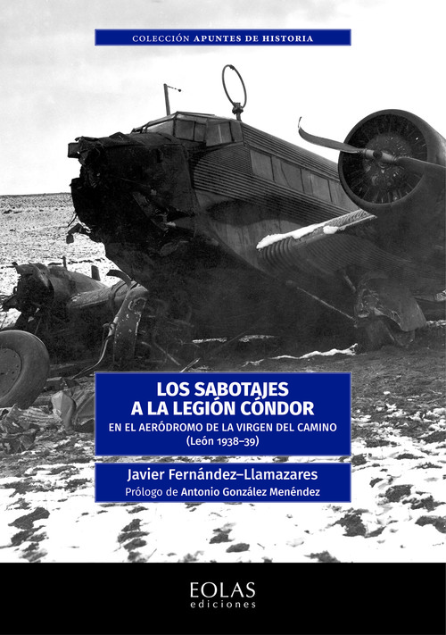 Audio Los sabotajes a la Legión Cóndor JAVIER FERNANDEZ LLAMAZARES