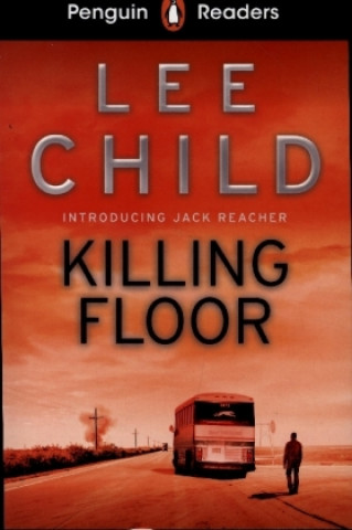 Carte Penguin Readers Level 4: Killing Floor (ELT Graded Reader) Lee Child