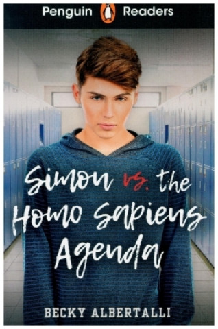 Książka Penguin Readers Level 5: Simon vs. The Homo Sapiens Agenda (ELT Graded Reader) Becky Albertalli