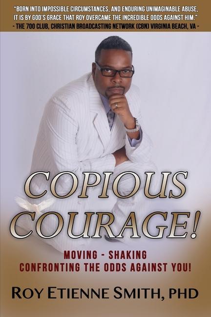 Knjiga Copious Courage ROY ETIENNE SMITH