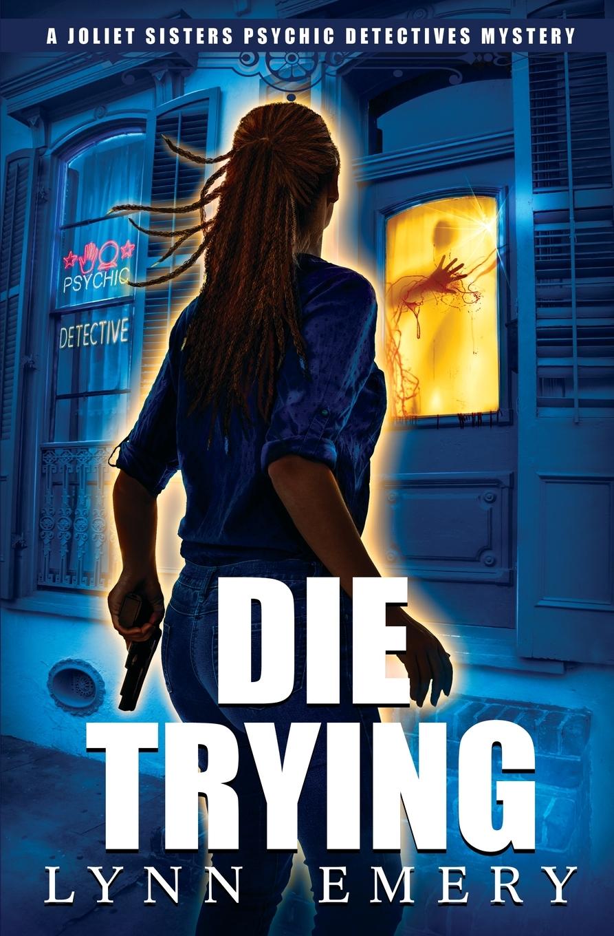Book Die Trying Lynn Emery