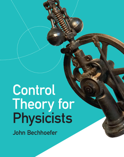 Book Control Theory for Physicists Bechhoefer John Bechhoefer