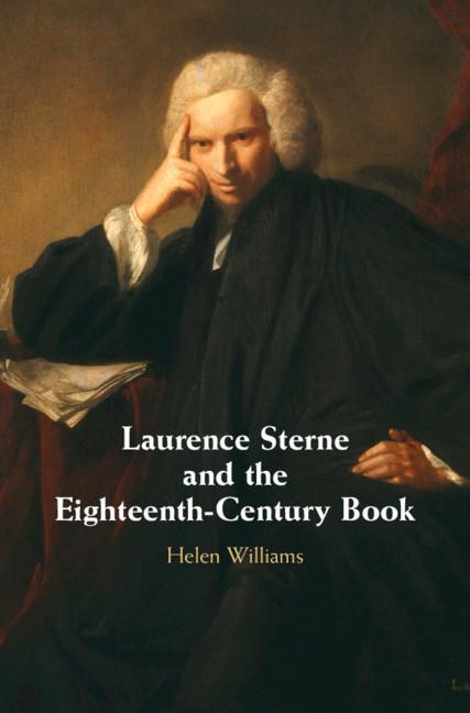 Kniha Laurence Sterne and the Eighteenth-Century Book HELEN WILLIAMS