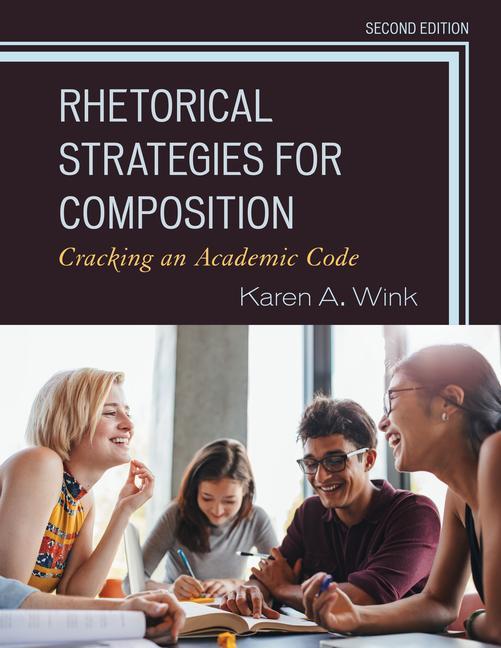 Knjiga Rhetorical Strategies for Composition Karen A. Wink