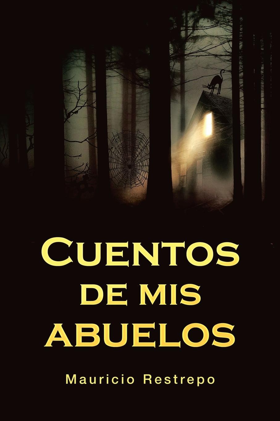 Knjiga Cuentos De Mis Abuelos Mauricio Restrepo