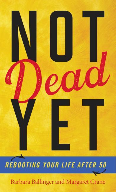 Buch Not Dead Yet Margaret Crane