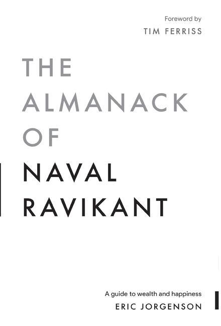 Book Almanack of Naval Ravikant ERIC JORGENSON