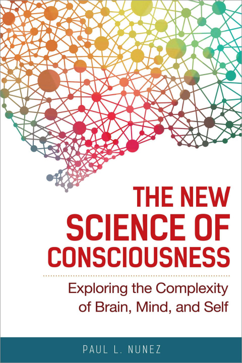 Könyv New Science of Consciousness Paul L. Nunez