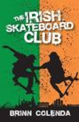 Knjiga Irish Skateboard Club BRINN COLENDA