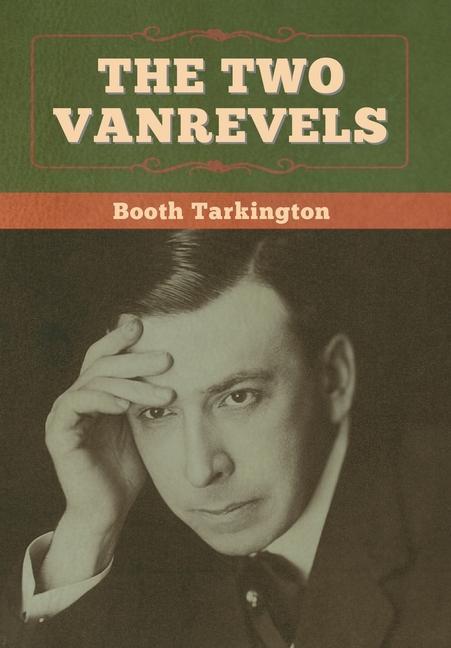 Knjiga Two Vanrevels Tarkington Booth Tarkington