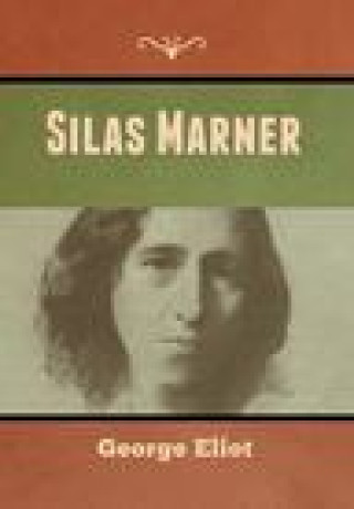 Knjiga Silas Marner GEORGE ELIOT