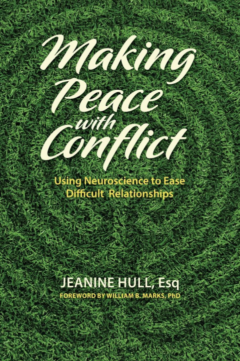 Knjiga Making Peace with Conflict Hull Jeanine Hull