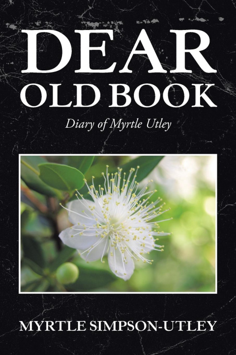 Knjiga Dear Old Book Myrtle Simpson-Utley