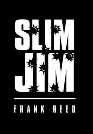 Knjiga Slim Jim Frank Reed