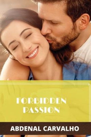 Buch Forbidden Passion ABDENAL CARVALHO