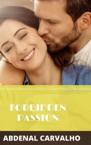Buch Forbidden Passion ABDENAL CARVALHO