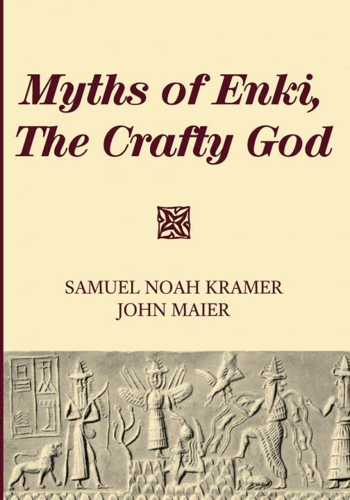 Книга Myths of Enki, the Crafty God John Maier