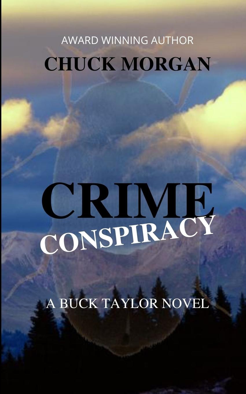Kniha Crime Conspiracy, A Buck Taylor Novel Chuck Morgan