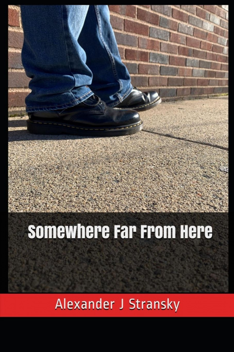Knjiga Somewhere Far From Here Alexander J. Stransky