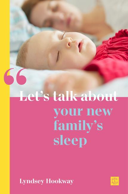 Kniha Let's talk about your new family's sleep Lyndsey Hookway