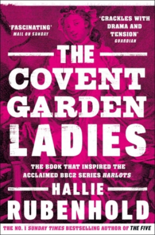 Kniha Covent Garden Ladies Hallie Rubenhold