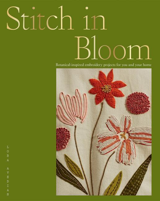 Knjiga Stitch in Bloom AVEDIAN  LORA