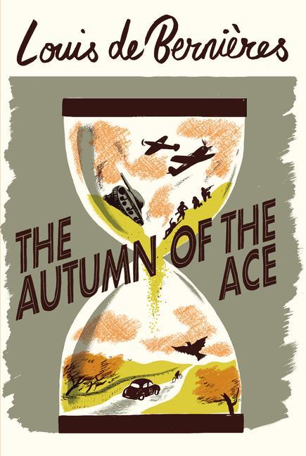 Könyv Autumn of the Ace Louis de Bernieres