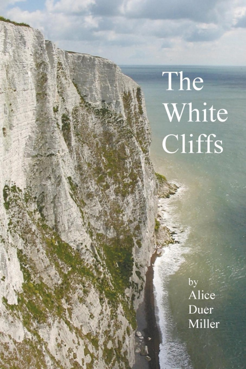 Knjiga White Cliffs Alice Duer Miller