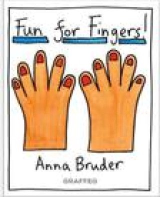 Knjiga Fun for Fingers Anna Bruder
