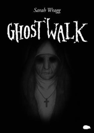 Buch Ghost Walk SARAH WRAGG