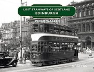 Book Lost Tramways: Edinburgh Peter Waller