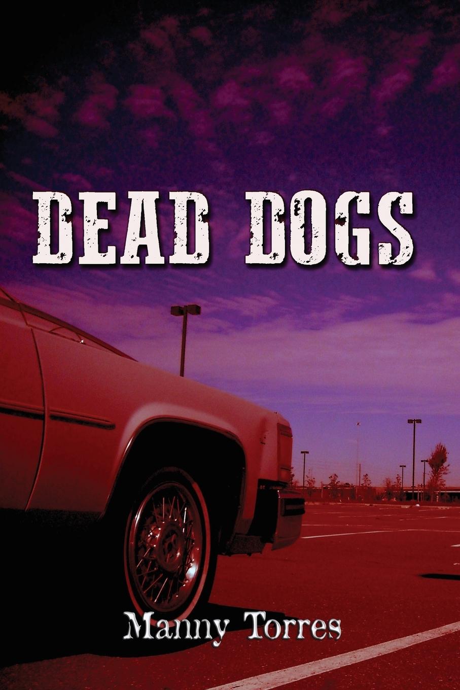 Knjiga Dead Dogs Manny Torres