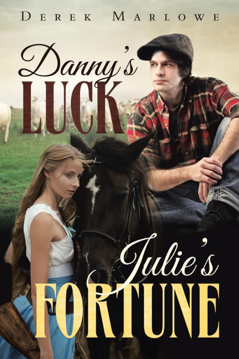 Книга Danny's Luck. Julie's Fortune DEREK MARLOWE